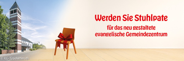 Plakat: Werden Sie Stuhlpate für die Erlöserkirche Tirschenreuth